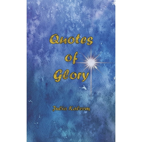 Quotes of Glory, (Paperback)