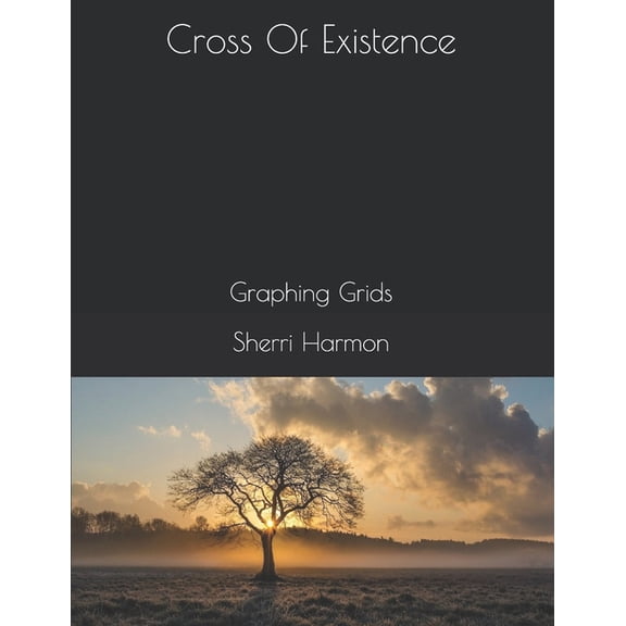 Quotient of Desire: Cross Of Existence : Graphing Grids (Series #12) (Paperback)