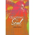 thumbnail image 1 of Quoting My Soul: Graceful Training Take Us Deep Constant Spirit Make the Loop (Paperback), 1 of 1