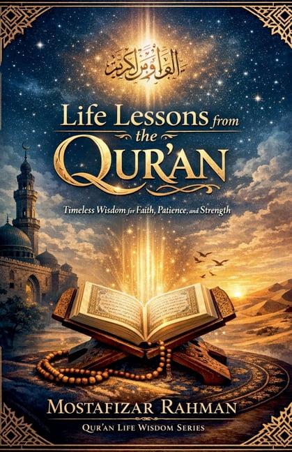 Qur'an Life Wisdom Life Lessons from the Qur'an, Book 1, (Paperback)