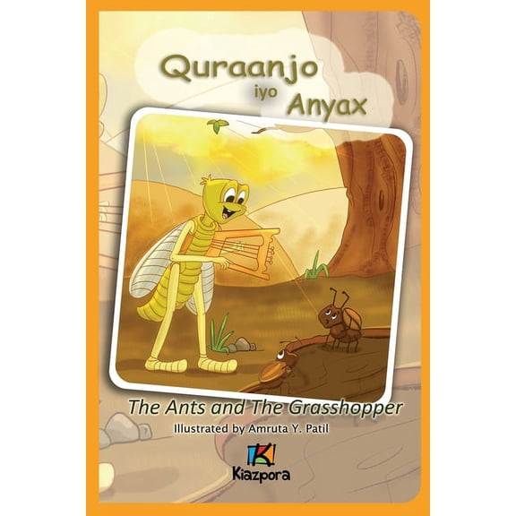 Quraanjo iyo Anyax - The Ants and The Grasshopper - Somali Children's Book, (Paperback)