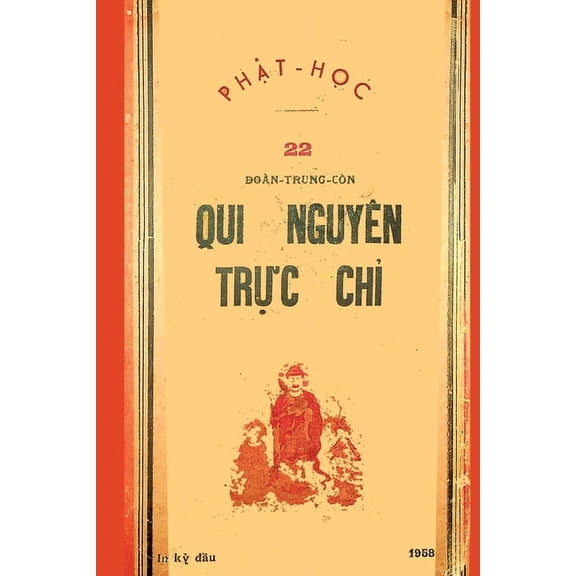 Quy Nguyn Trc Ch (bn in ln u nm 1958), (Paperback)