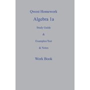 Qwest Homework Algebra I A Study Guide and Example/Test and Note Workbook Paperback