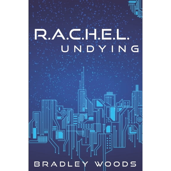 R.A.C.H.E.L. Undying (Paperback)