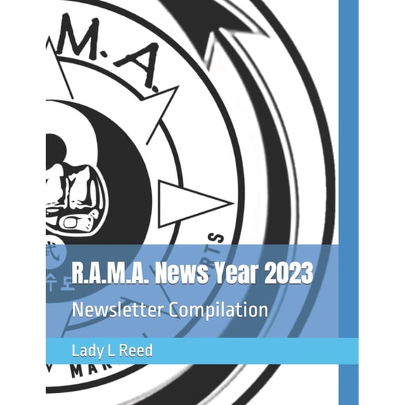 R.A.M.A. News Year 2023: Newsletter Compilation (Paperback)