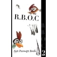 thumbnail image 1 of R.B.O.C R.B.O.C 2: Art Prompt Book, Book 2, (Hardcover), 1 of 1