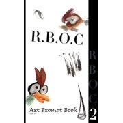 R.B.O.C R.B.O.C 2 Art Prompt Book, Book 2, Hardcover