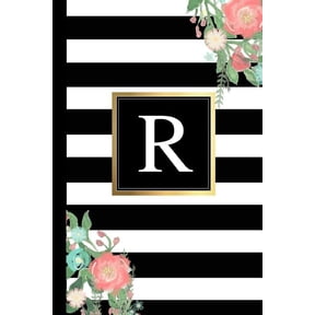 R: Black and White Stripes & Flowers, Floral Personal Letter R Monogram, Customized Initial Journal, Monogrammed Notebook, Lined 6x9 Inch College Ruled, Perfect Bound, Glossy Soft Cover Diary (Paperba