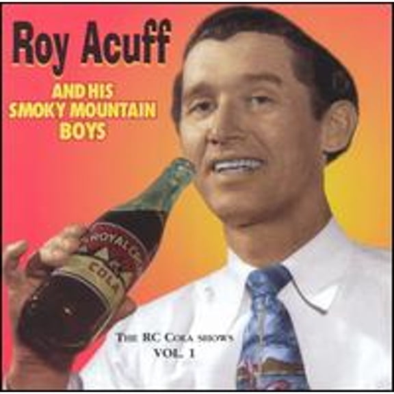 Pre-Owned R.C. Cola Radio Shows, Vol. 1 (CD 0714525019927) by Roy Acuff