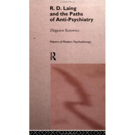 Pre-Owned R.D. Laing and the Paths of Anti-Psychiatry (Paperback) 0415116112 9780415116114