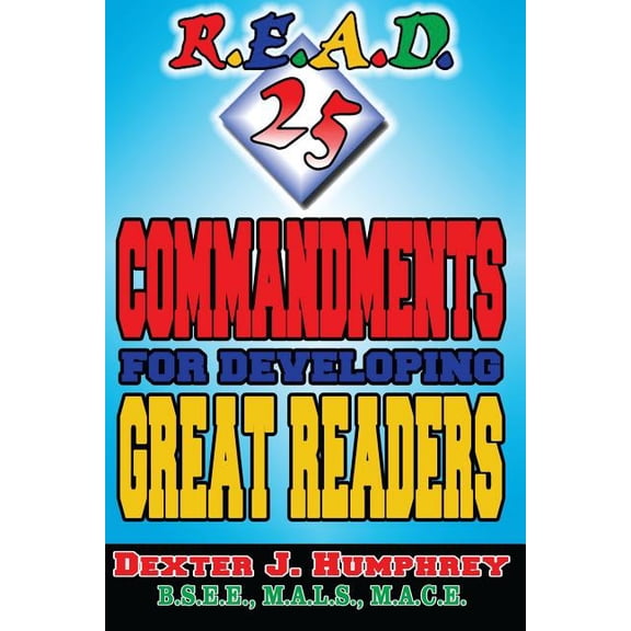 R.E.A.D. 25 Commandments For Developing Great Readers (Paperback)