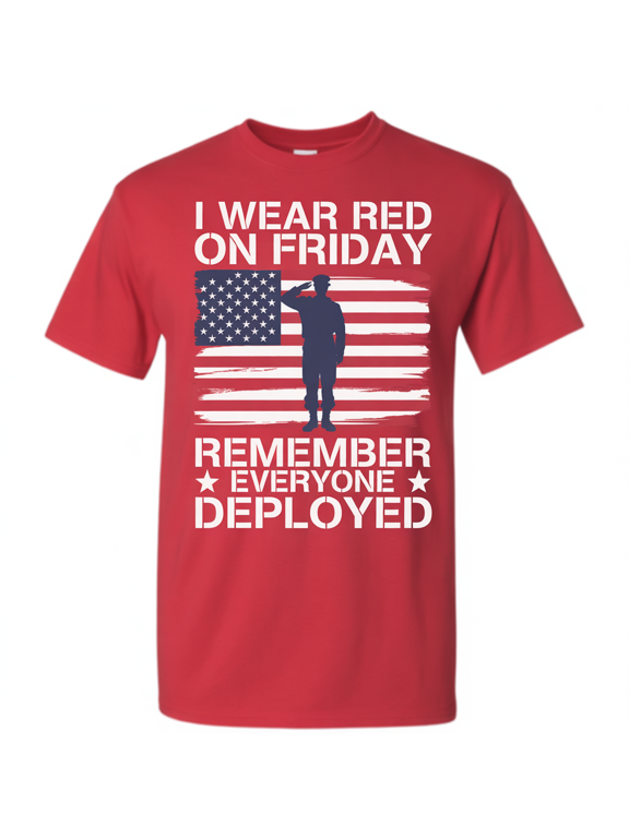 R.E.D. Friday Shirt - I Wear Red On Friday Remember Everyone Deployed Military Support Patriotic T-Shirt