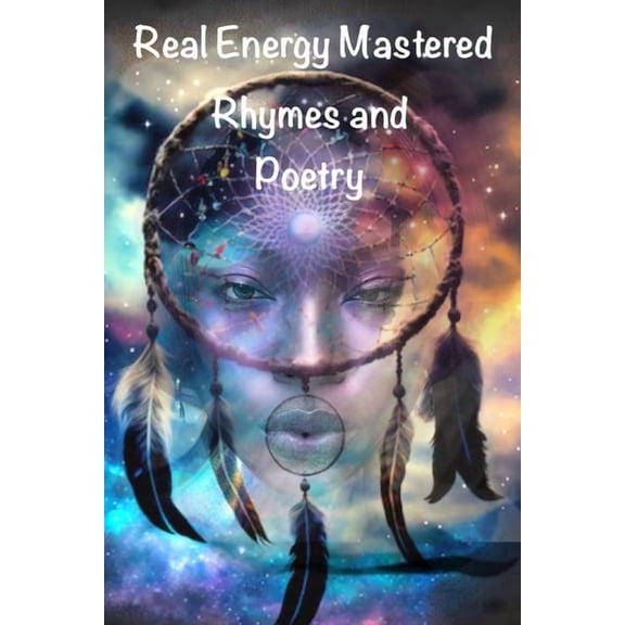 R.E.M Real Energy Mastered: R.A.P Rhymes And Poetry, (Paperback)