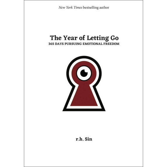 The Year of Letting Go: 365 Days Pursuing Emotional Freedom (Hardcover)