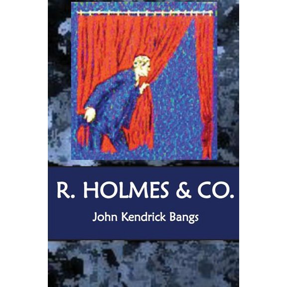 R. Holmes & CO. (Paperback)