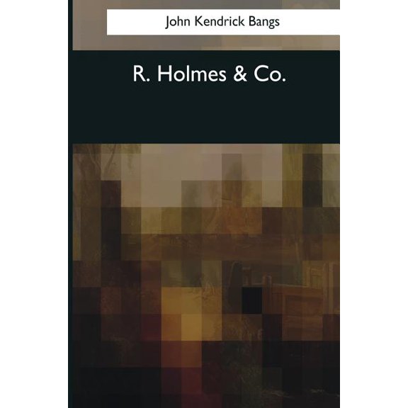 R. Holmes & Co
