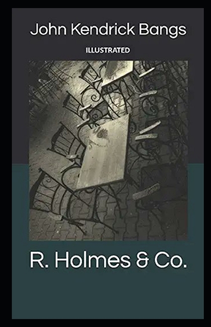 R. Holmes & Co. Illustrated (Paperback)