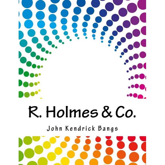 R. Holmes & Co. (Paperback)