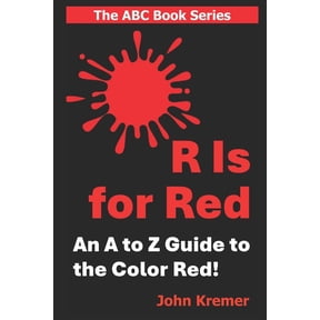 R Is for Red: An ABC Alphabet Book, (Paperback)
