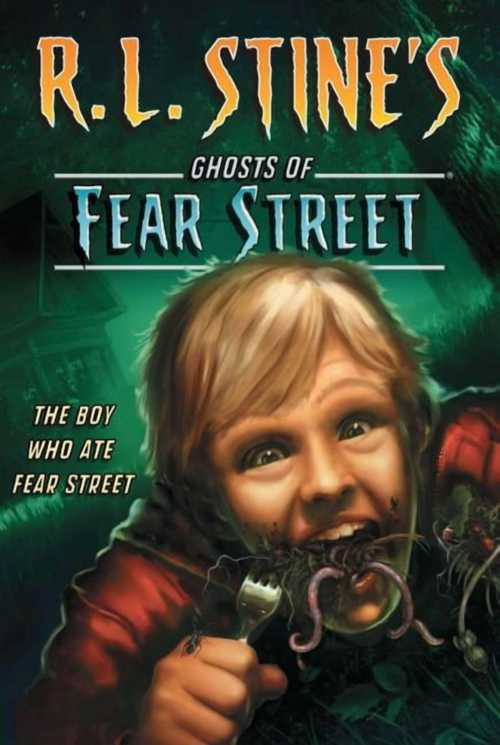 R.L. Stine's Ghosts of Fear Street The Boy Who Ate Fear