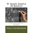 thumbnail image 1 of 'R' Made Simple (R Basics): Statistical Analysis Software, (Paperback), 1 of 1