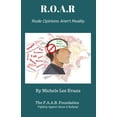 thumbnail image 1 of R.O.A.R - Rude Opinions Aren't Reality: An Anti-Bullying Guide, (Paperback), 1 of 1