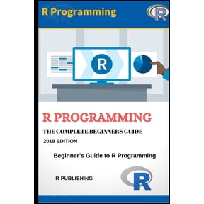 O'Reilly Cookbooks R Programming: A Beginner's Guide to Data Visualization, Statistical Analysis and Programming in R., Book 1, (Paperback)