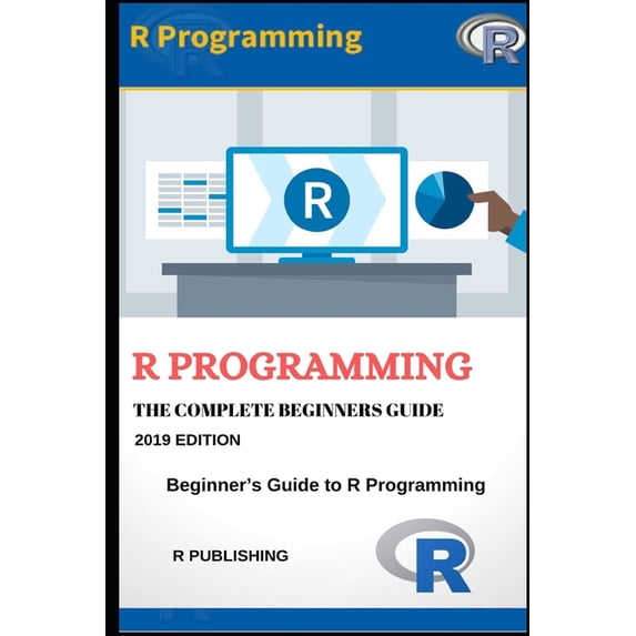 O'Reilly Cookbooks R Programming: A Beginner's Guide to Data Visualization, Statistical Analysis and Programming in R., Book 1, (Paperback)
