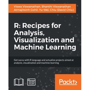 R: Get savvy with R language and actualize projects aimed at analysis, visualization and machine learning, (Paperback)