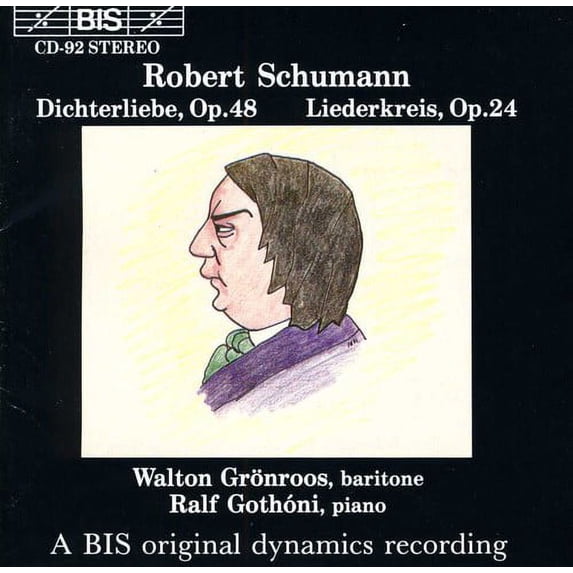 R. Schumann - Dichterliebe Op 48 / Liederkreis Op 24 - Music & Performance - CD