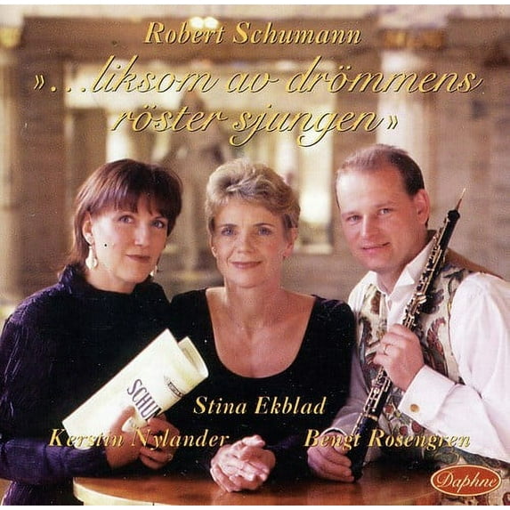 R. Schumann - Liksom Av Drommens Roster - Music & Performance - CD