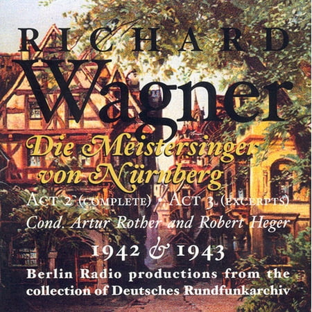 R. Wagner - Die Meistersinger: Act 2 Compl Act 3 Excerpts - Music & Performance - CD