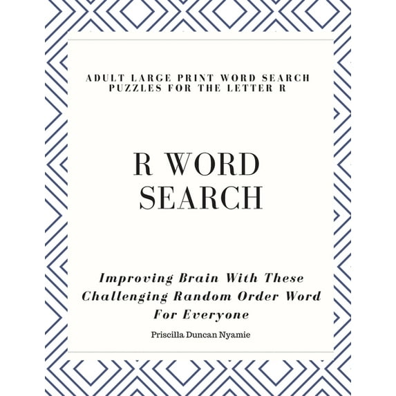R Word Search Adult Large Print Word Search Puzzles for the Letter R: Improving Brain With These Challenging Random Orde, (Paperback)