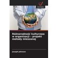 thumbnail image 1 of RÃ³żnorodnośc kulturowa w organizacji - projekt metody mieszanej, (Paperback), 1 of 1