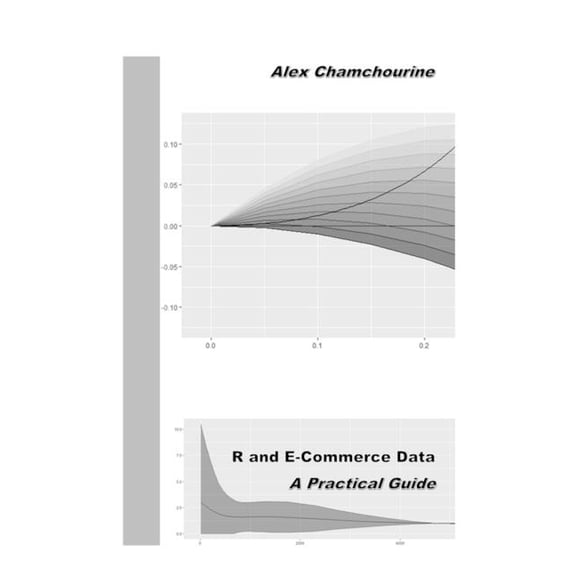 R and E-Commerce Data: A Practical Guide (Paperback)