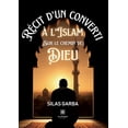 thumbnail image 1 of RÃ©cit d'un converti Ã  l'islam sur le chemin de Dieu, (Paperback), 1 of 1