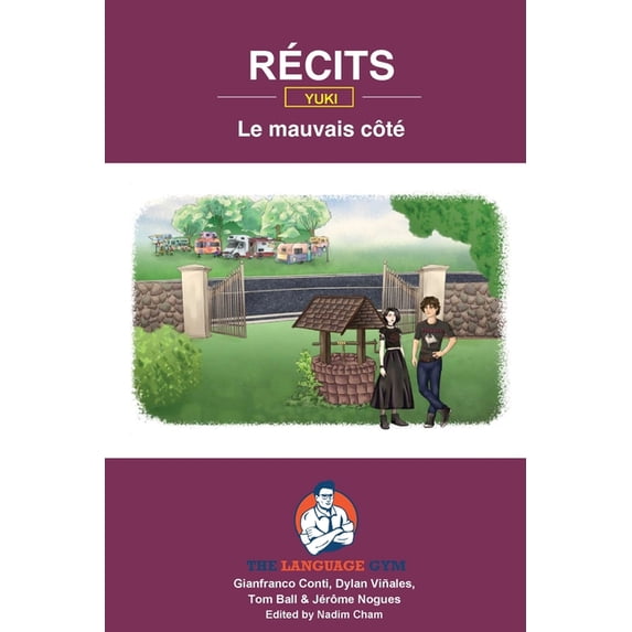 Sentence Builder Récits - Yuki's Story - Le mauvais côté: French Sentence Builder - Readers, (Paperback)