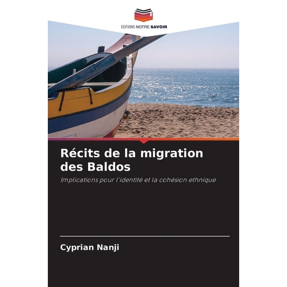Rcits de la migration des Baldos, (Paperback)