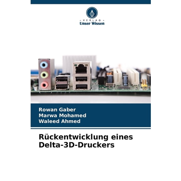 Rckentwicklung eines Delta-3D-Druckers, (Paperback)