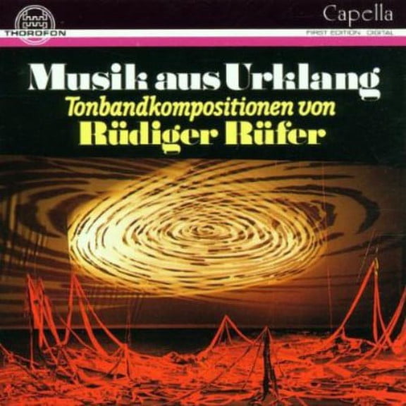 Rdiger Rfer - Musik Aus Urklang Tonband Compositions - Music & Performance - CD