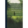 thumbnail image 1 of Réflexions Sur La Sainteté Et La Doctrine Du Bienheureux Liguori... (Hardcover), 1 of 1