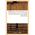 thumbnail image 1 of R Flexions D'un Fran Ais Qui Ch Rit L'honneur Et Sa Patrie, 1 of 1
