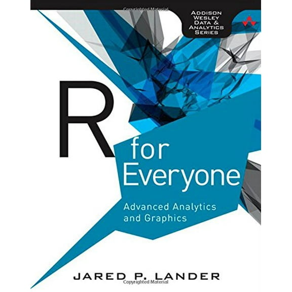 Pre-Owned R for Everyone: Advanced Analytics and Graphics (Addison-Wesley Data and Analytics) Paperback
