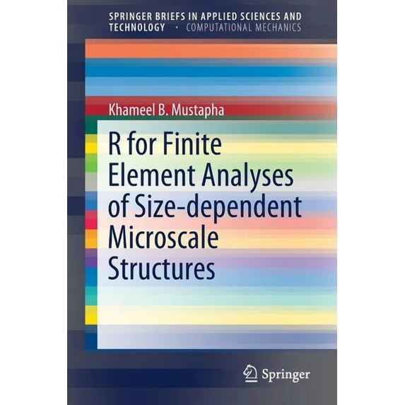 R for Finite Element Analyses of Size-Dependent Microscale Structures, (Paperback)