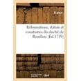 thumbnail image 1 of Réformations, Statuts Et Coustumes Du Duché de Bouillon (Paperback), 1 of 1