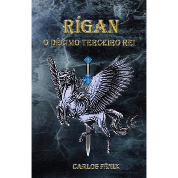 Rgan: O Dcimo Terceiro Rei (Paperback)
