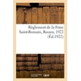 thumbnail image 1 of Règlement de la Foire Saint-Romain, Rouen, 1922 : Sur Les Rapports Entre Les Bailleurs Et Les Locataires de Locaux d'Habitation (Paperback), 1 of 1