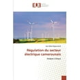 thumbnail image 1 of Rgulation du secteur lectrique camerounais: Analyse critique French Edition Paperback 6138478738 9786138478737 Jean Didier Begoumeni, 1 of 1