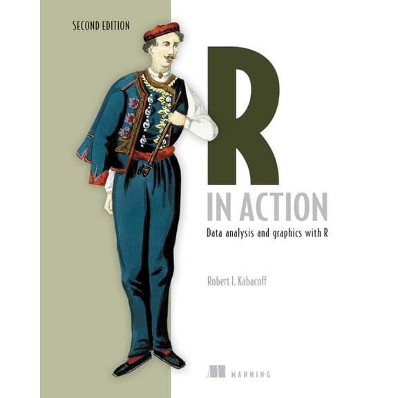 R in Action: Data Analysis and Graphics with R, (Paperback)