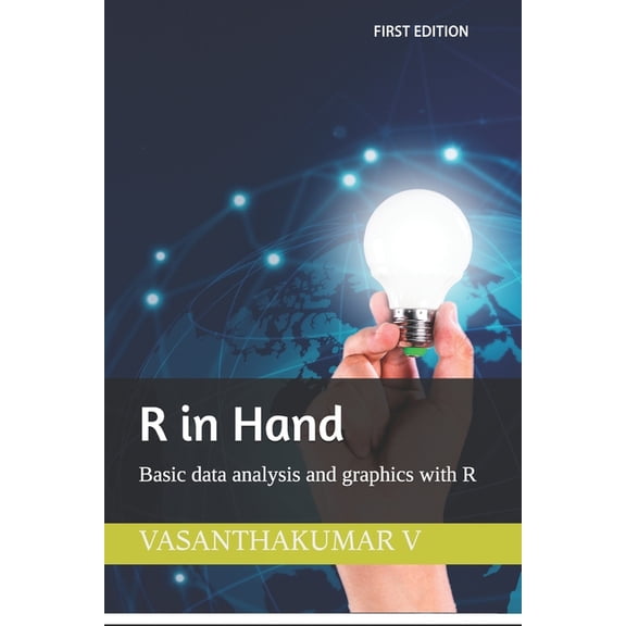 R in Hand: Basic data analysis and graphics with R, (Paperback)